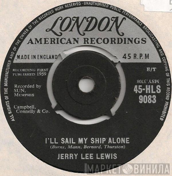 Jerry Lee Lewis - I'll Sail My Ship Alone