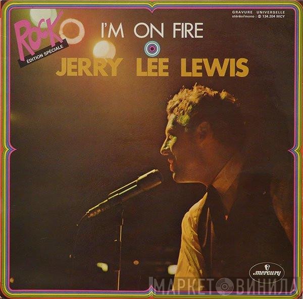 Jerry Lee Lewis  - I'm On Fire
