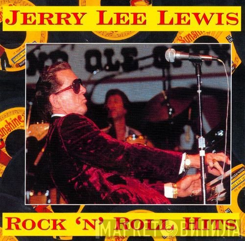 Jerry Lee Lewis - Rock 'N' Roll Hits