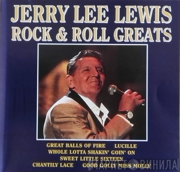 Jerry Lee Lewis - Rock & Roll Greats