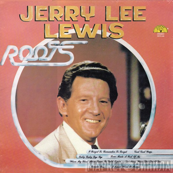 Jerry Lee Lewis  - Roots