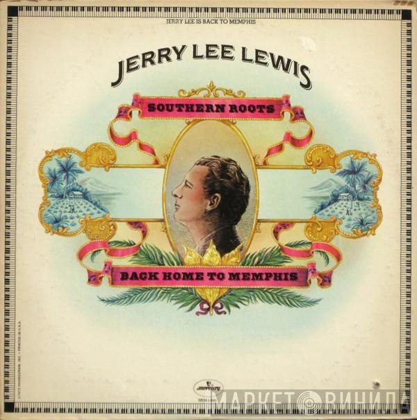 Jerry Lee Lewis  - Southern Roots