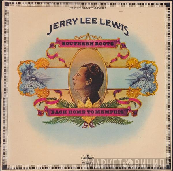 Jerry Lee Lewis  - Southern Roots