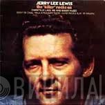 Jerry Lee Lewis  - The "Killer" Rocks On