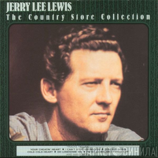 Jerry Lee Lewis - The Country Store Collection