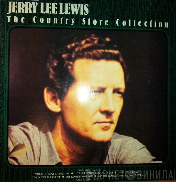 Jerry Lee Lewis  - The Country Store Collection