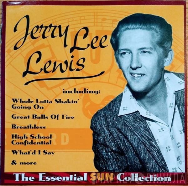Jerry Lee Lewis  - The Essential Sun Collection