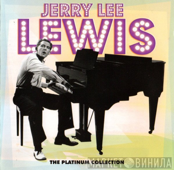 Jerry Lee Lewis - The Platinum Collection