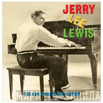 Jerry Lee Lewis  - The Sun Singles Collection