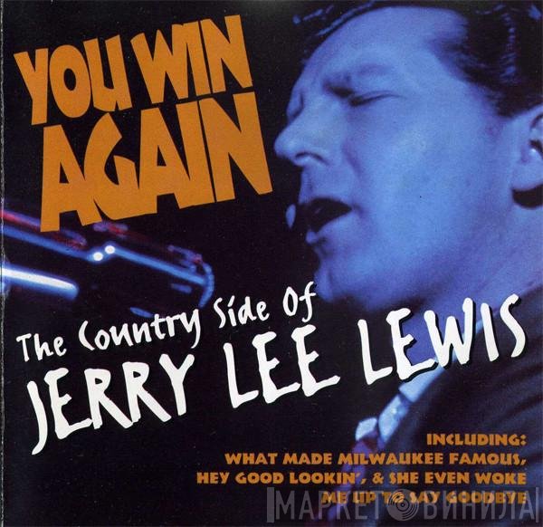 Jerry Lee Lewis - You Win Again (The Country Side Of Jerry Lee Lewis)