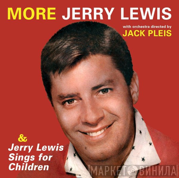 Jerry Lewis , Jack Pleis - More Jerry Lewis & Jerry Lewis Sings For Children