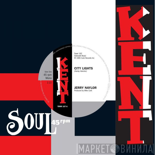Jerry Naylor, Johnny Praye - City Lights / Can't Get Too Much Love