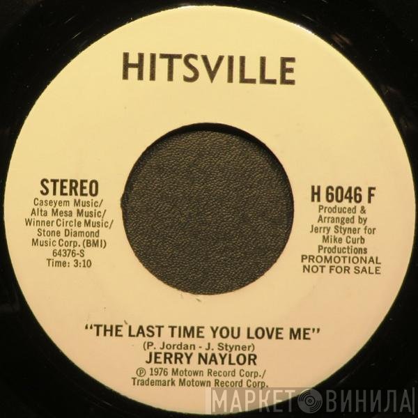 Jerry Naylor - The Last Time You Love Me