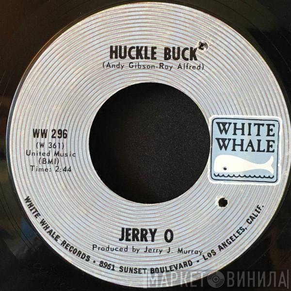 Jerry O - Huckle Buck / Soul Sister