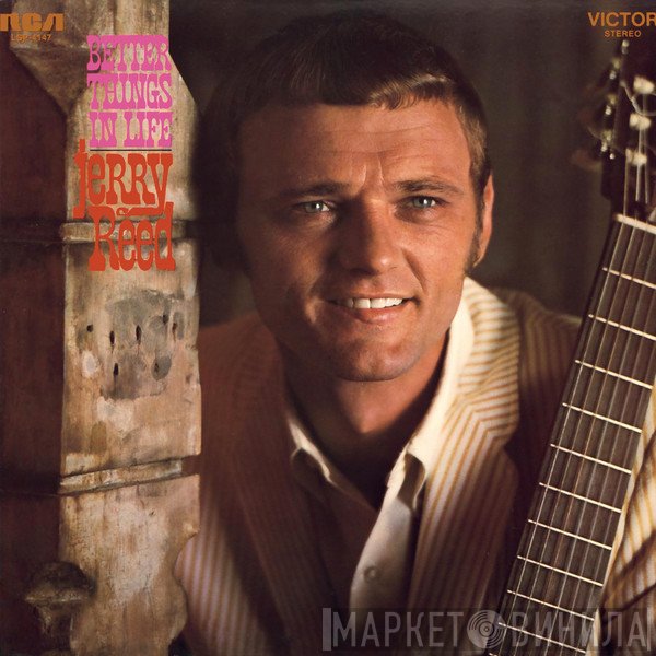Jerry Reed  - Better Things In Life