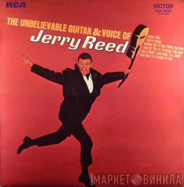 Jerry Reed - The Unbelievable Guitar &amp; Voice Of