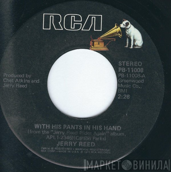 Jerry Reed  - With His Pants In His Hand