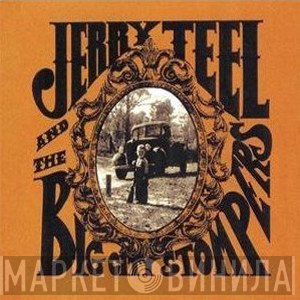 Jerry Teel And The Big City Stompers - Jerry Teel And The Big City Stompers