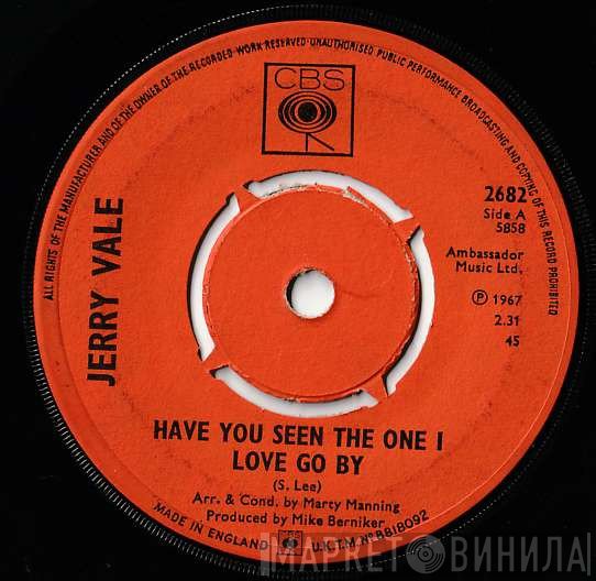Jerry Vale - Have You  Seen The One I Love Go By / Signs