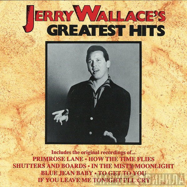 Jerry Wallace - Jerry Wallace's Greatest Hits