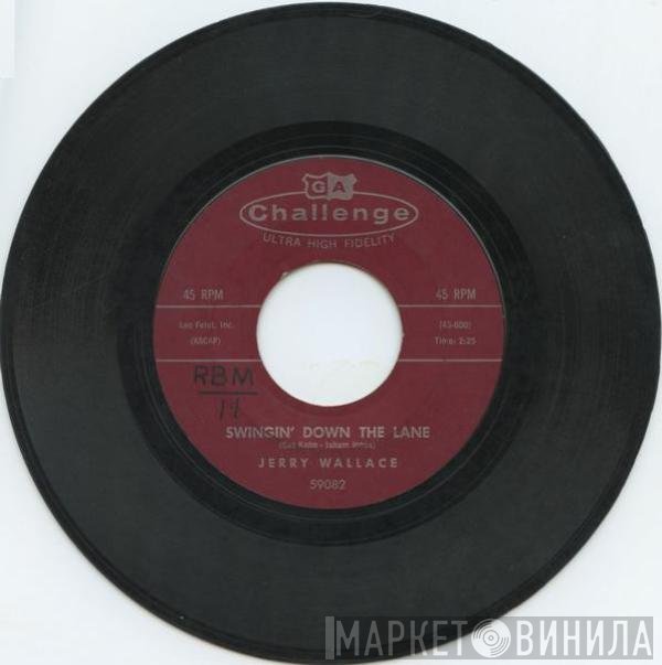 Jerry Wallace - Swingin' Down The Lane