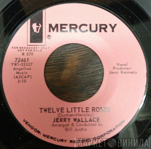 Jerry Wallace  - Twelve Little Roses