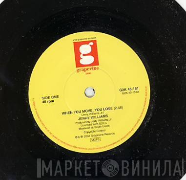 Jerry Williams Jr. - When You Move, You Lose / That's The Groove