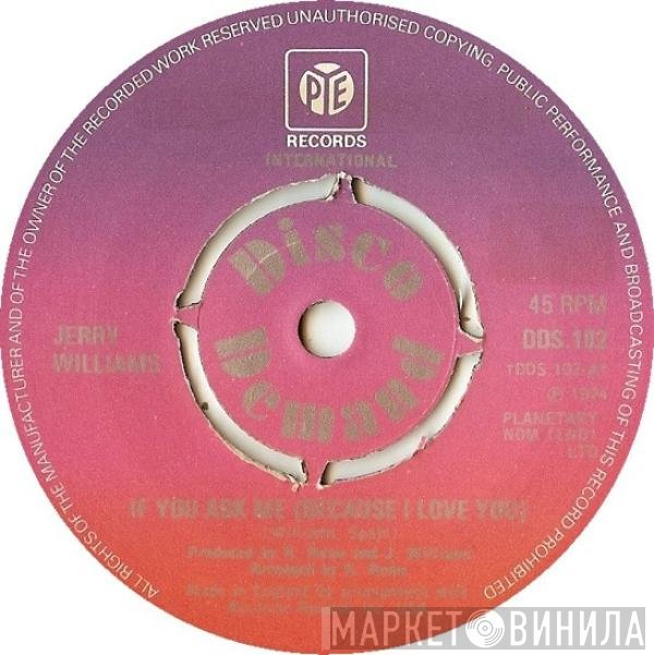 Jerry Williams Jr. - If You Ask Me (Because I Love You)