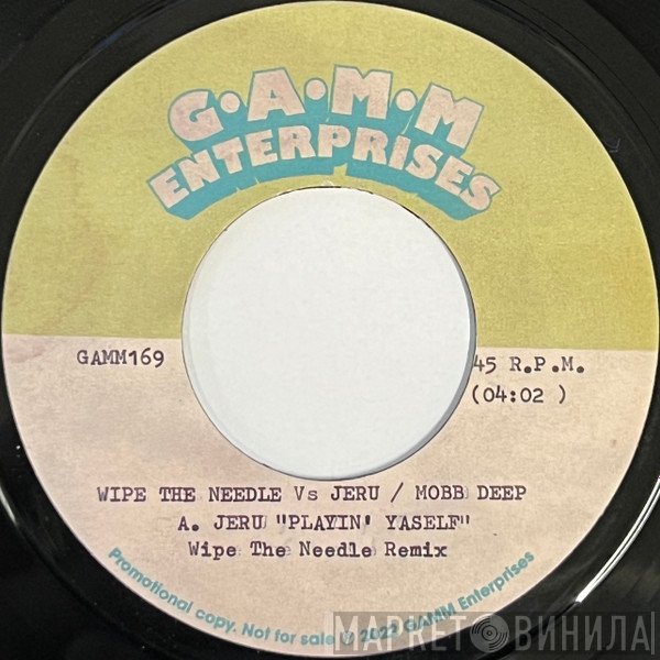 Jeru The Damaja, Mobb Deep, Wipe The Needle - Wipe The Needle Remix