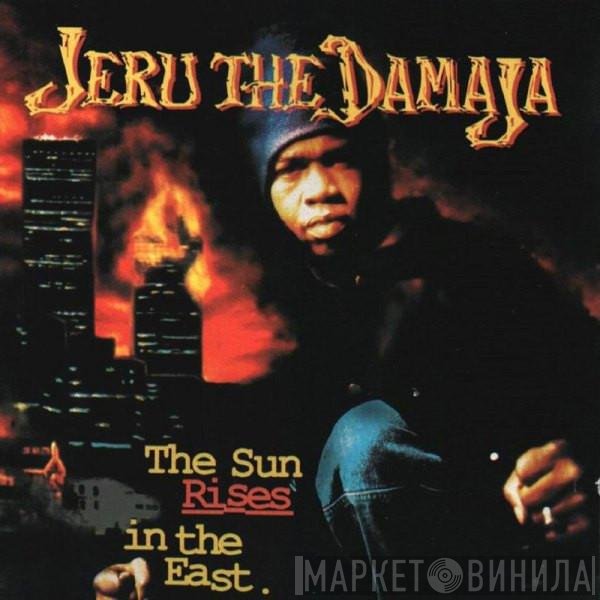 Jeru The Damaja  - The Sun Rises In The East