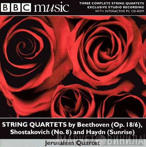 Jerusalem String Quartet - String Quartets By Beethoven (Op. 18/6), Shostakovich (No. 8) And Haydn (Sunrise)