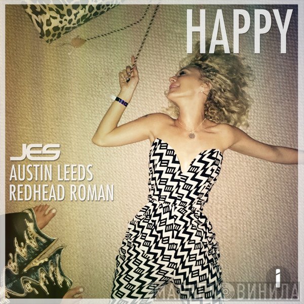Jes , Austin Leeds, Redhead Roman  - Happy
