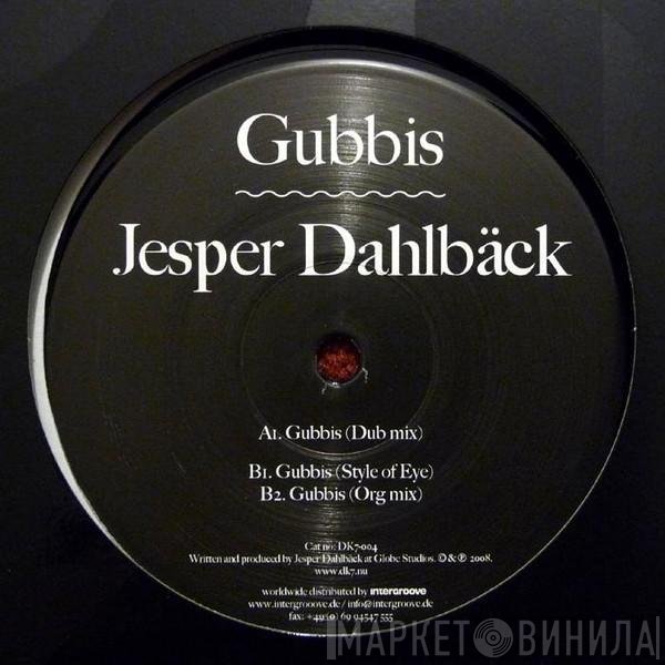 Jesper Dahlbäck - Gubbis