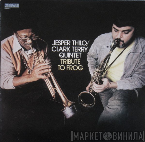 Jesper Thilo/Clark Terry Quintet - Tribute To Frog