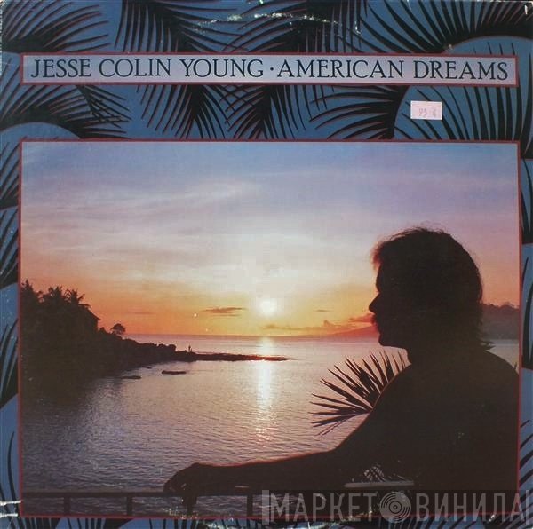 Jesse Colin Young - American Dreams