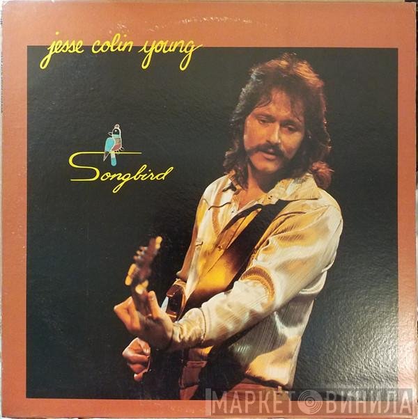 Jesse Colin Young  - Songbird