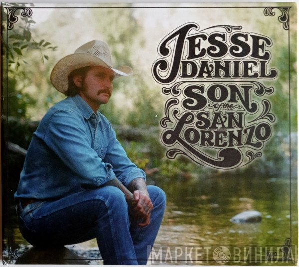 Jesse Daniel  - Son Of The San Lorenzo