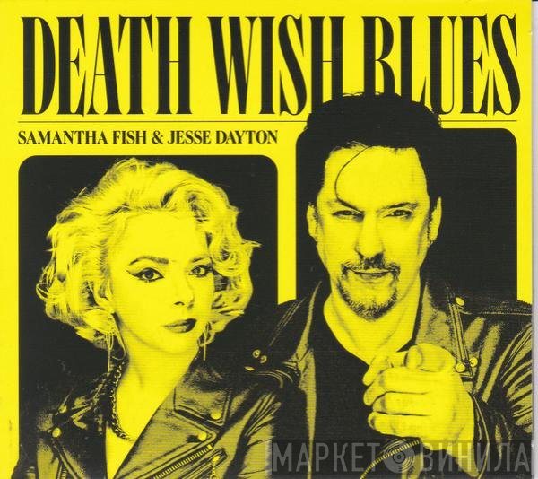 Jesse Dayton, Samantha Fish - Death Wish Blues