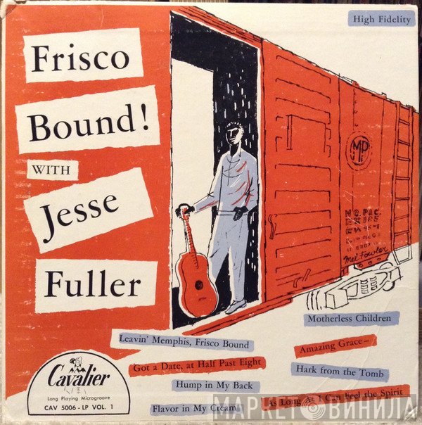 Jesse Fuller  - Frisco Bound