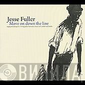 Jesse Fuller - Move On Down The Line