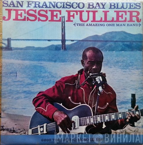 Jesse Fuller - San Francisco Bay Blues