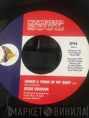 Jesse Graham  - (When I) Think Of My Baby