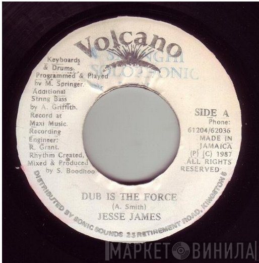 Jesse James  - Dub Is The Force