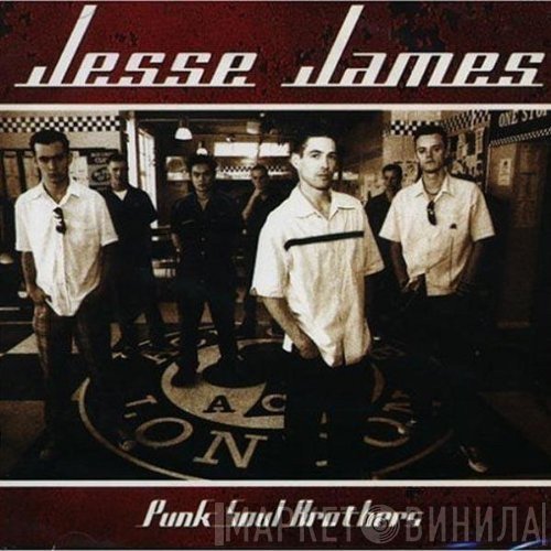 Jesse James  - Punk Soul Brothers