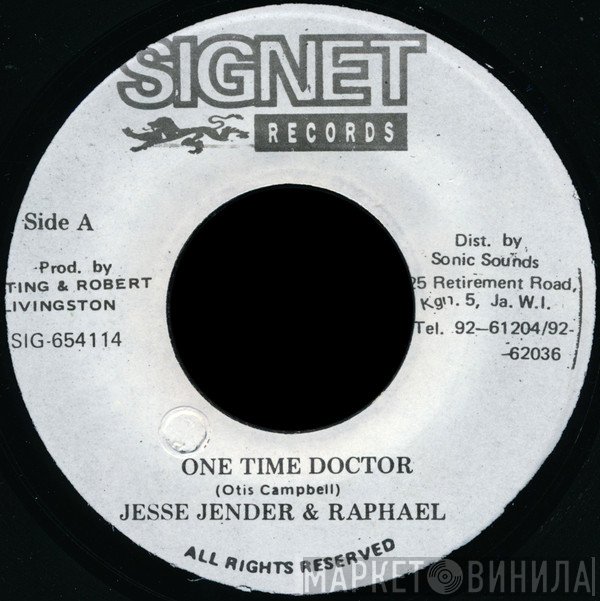 Jesse Jender & Sir Rafael  - One Time Doctor