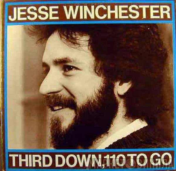 Jesse Winchester - Third Down, 110 To Go