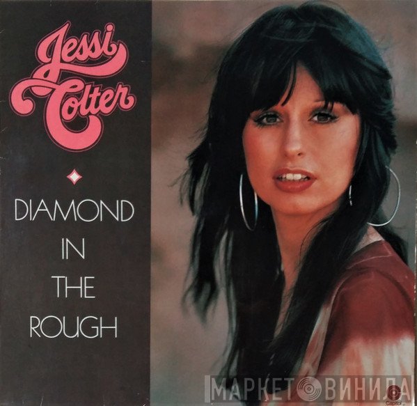 Jessi Colter  - Diamond In The Rough