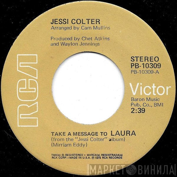 Jessi Colter  - Take A Message To Laura