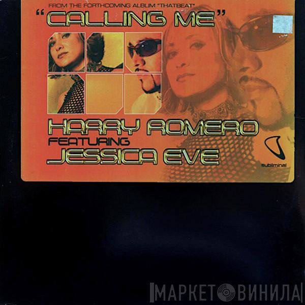 Jessica Eve, Harry "Choo Choo" Romero - Calling Me