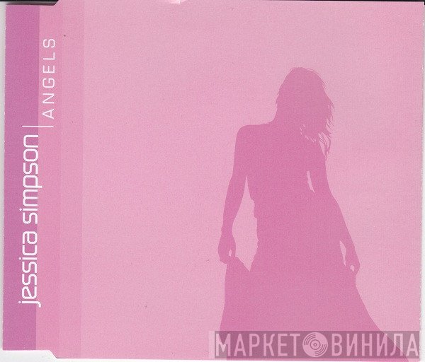 Jessica Simpson  - Angels